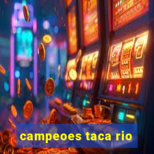 campeoes taca rio